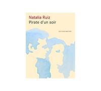 Pirate d'un soir - Natalia Ruiz - Matiere Eds - broché - Bande dessinée