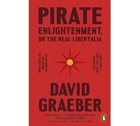 Pirate Enlightenment, or the Real Libertalia – Penguin Books