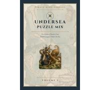 Pirate King Puzzles: Undersea Puzzle Mix: Five Kinds of Puzzles from 20,000 Leagues Under the Sea
