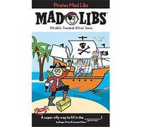 Pirate Mad Libs, Mad Libs Series Leonard Stern, Roger Price (Auteur)