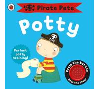 Pirate Pete's Potty: A Ladybird potty training book