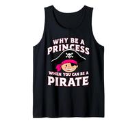 Pirate : Pourquoi être Une Princesse Quand on Peut être Une Pirate ? Pirates Débardeur