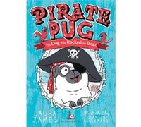 Pirate Pug by Laura James Inconnu (Auteur)
