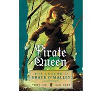 Pirate Queen: The Legend Of Grace O'malley
