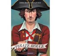 Pirate rouge Anne-Marie Desplat-Duc (Auteur)