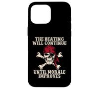 Pirate The Beatings Will Continue Until Moral Improves Coque pour iPhone 16 Pro Max