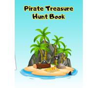 Pirate Treasure Hunt Book: Solve Clues, Trace Maps and Color Your Way to Gold!