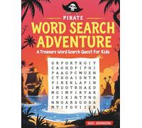 Pirate Word Search Adventure: A Treasure Word Search Quest for Kids Ages 8-12