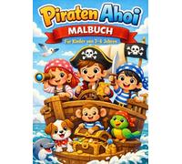 Piraten Ahoi: Das große Piraten-Malbuch für Kinder