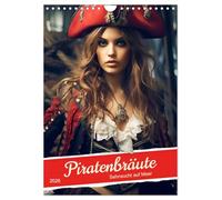 Piratenbräute Sehnsucht auf Meer (Wandkalender 2026 DIN A4 hoch), CALVENDO Monatskalender: Ein Abenteuer auf hoher See voller Romantik, Geheimnisse und kostbarer Schätze