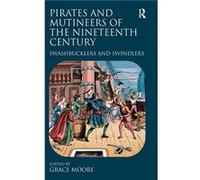 Pirates and Mutineers of the Nineteenth Century - Taylor amp Francis Ltd - Taylor amp Francis Ltd - Livre en Anglais - Hardback Taylor amp Francis LtdTaylor amp Francis Ltd (Auteur)
