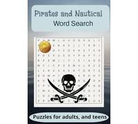 Pirates and Nautical Word Search: Word searches with Easy to Read Print about Pirates, Nautical ,Ocean and Nautical and more |6X9 inches, 110 pages | ... for vacations, holidays and free time.