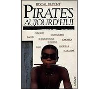 Pirates aujourd'hui - Pascal Dupont - Ramsay - broché - Livre