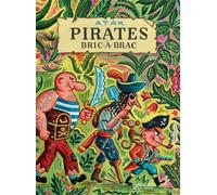 Pirates bric-à-brac - Atak - Thierry Magnier Eds - cartonné - Document jeunesse