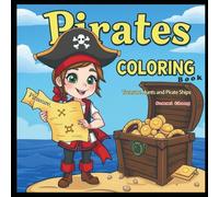 Pirates Coloring Book: Treasure Hunts and Pirate Ships