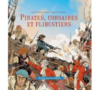 Pirates, Corsaires Et Flibustiers