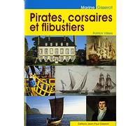 Pirates, corsaires et flibustiers