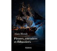 Alain Blondy – Corsaires, pirates et flibustiers – Perrin