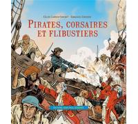 Pirates, corsaires et flibustiers - Céline Lamour-Crochet - Gisserot Editions - relié - Document jeunesse