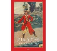 Pirates De L'océan Indien - Anthologie Historique Et Littéraire
