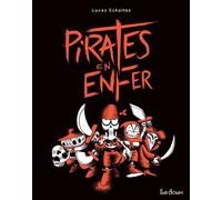 Pirates en Enfer - Lucas Scholtes - La Doux - relié - Bande dessinée jeunesse