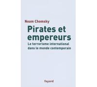Pirates et Empereurs : Le Terrorisme international dans le monde actuel