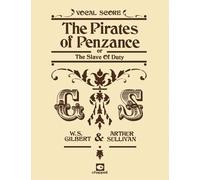 Pirates of Penzance: Vocal Score