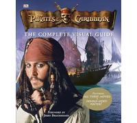 Pirates of the Caribbean Complete Visual Guide