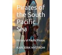 Pirates of the South Pacific Sea: History of Pacific Pirates