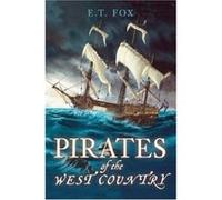 Pirates of The West Country Fox, Ed (Auteur)