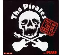 Pirates, the - Out of Their Skulls.Plus [Import]