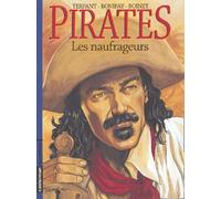 Pirates, tome 3 : Les Naufrageurs