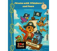 Pirates with Whiskers and Paws: the journey of the sea friends