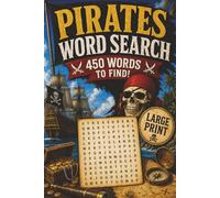 Pirates Word Search: A Swashbuckling Journey Across the High Seas. 50 Themed Puzzles for Brave Explorers of Every Age! Fun and Educational!