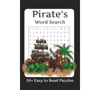 Pirates Word Search Puzzle Book: Word Searches with Easy to Read Print about Treasure Hunting, Sailing the Seas, Pirates of the World and More | 6x9 ... Gift for Vacations, Holidays, and Free Times