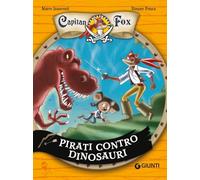 Pirati contro dinosauri. Capitan Fox