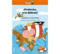 Piratincho A La Defensa! Keselman, Gabriela (Auteur)