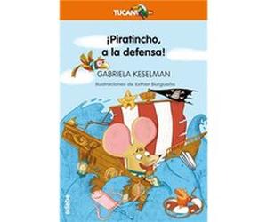 Piratincho A La Defensa! Keselman, Gabriela (Auteur)