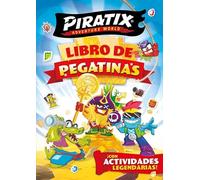 Piratix. Actividades - Libro de pegatinas: ¡Con actividades legendarias!