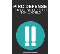 Pirc Defense Tactics: 300 Puzzles from 1800 - 2400 ELO