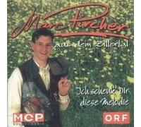 Pircher, Marc - Ich Schenk' Dir Diese Melodie