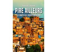 Pire ailleurs - Les enquêtes de l’inspecteur Soltana
