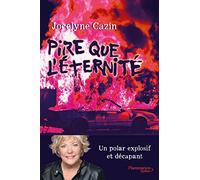 Pire que l'éternité