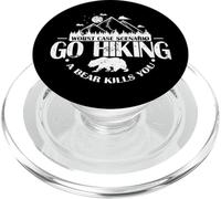Pire scénario Go Hiking a Bear Kills You PopSockets PopGrip pour MagSafe