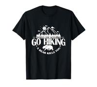 Pire scénario Go Hiking a Bear Kills You T-Shirt