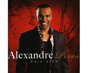 Pires Alexandre - Mais Alem