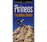 Pirineos. Escaladas fáciles: Cataluña y Andorra