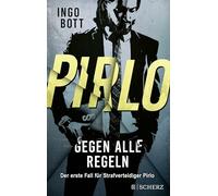Pirlo - Gegen alle Regeln: Der erste Fall für Strafverteidiger Pirlo