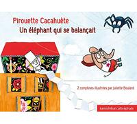 Pirouette Cacahuète - Un Éléphant Qui Se Balançait
