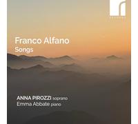 Pirozzi,Anna - Franco Alfano: Songs